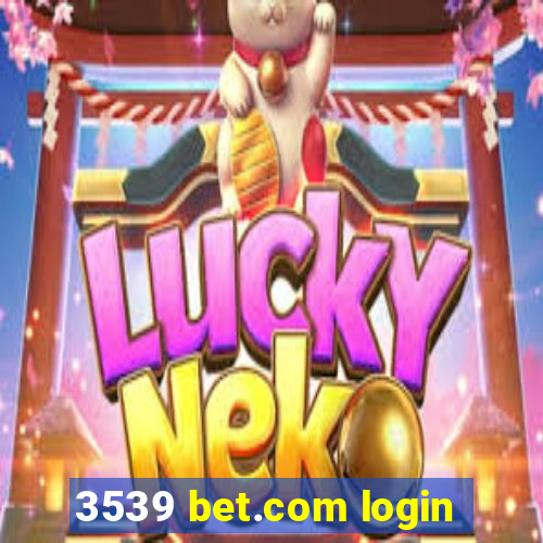 3539 bet.com login