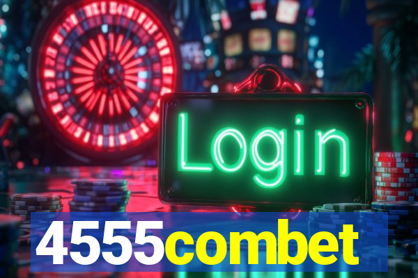 4555combet