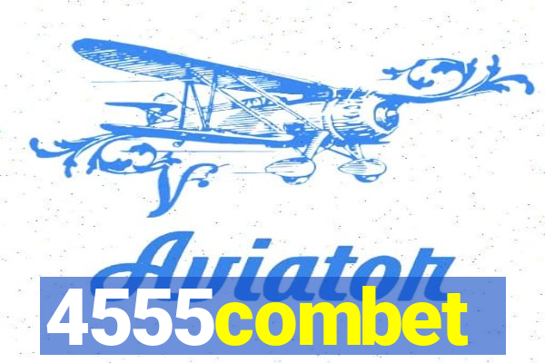 4555combet