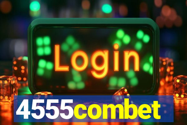 4555combet