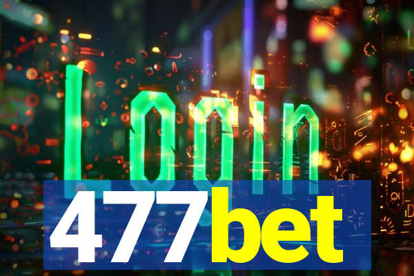 477bet