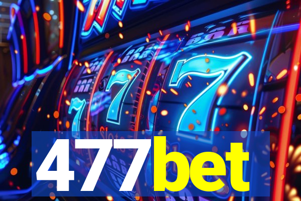 477bet