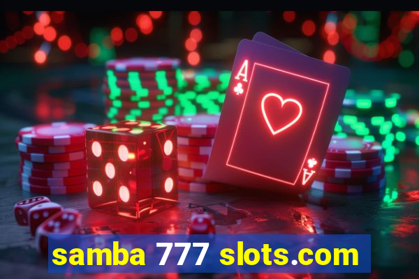 samba 777 slots.com