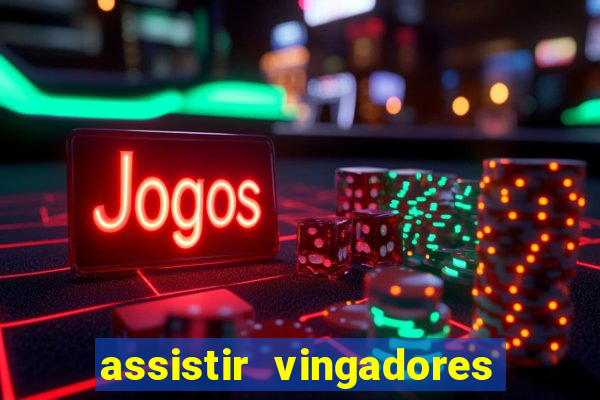 assistir vingadores ultimato filme completo dublado google drive