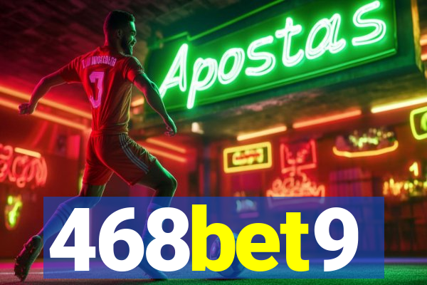 468bet9