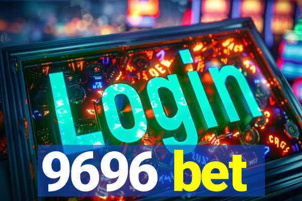 9696 bet