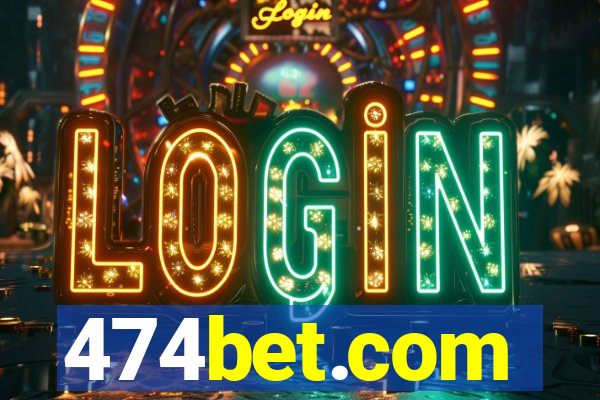 474bet.com