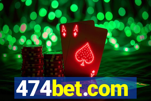 474bet.com