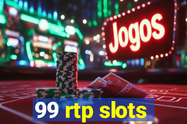 99 rtp slots