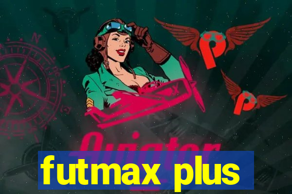 futmax plus