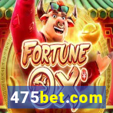 475bet.com