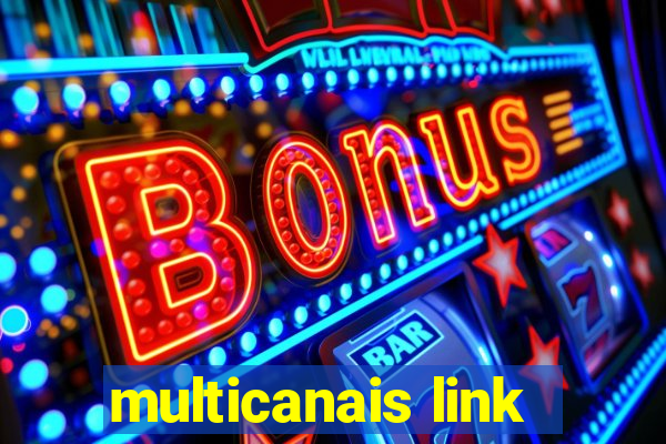 multicanais link