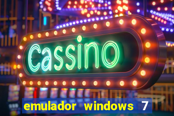 emulador windows 7 32 bits