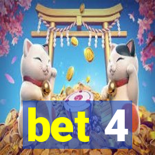 bet 4