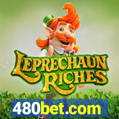 480bet.com