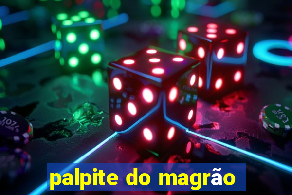 palpite do magrão