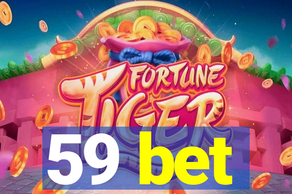 59 bet