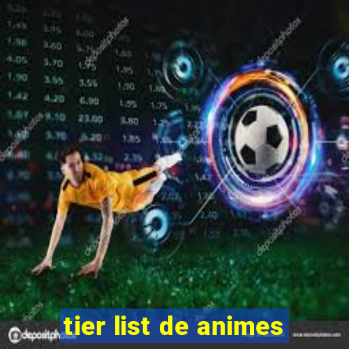 tier list de animes