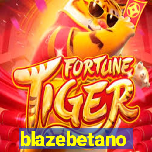 blazebetano