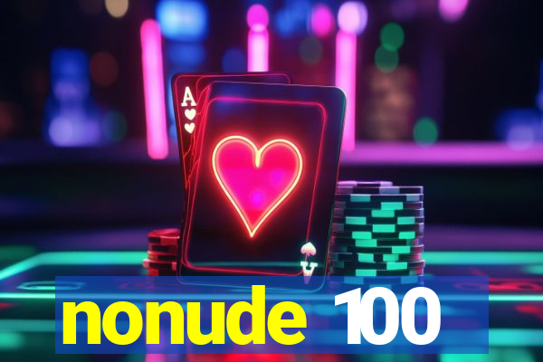 nonude 100