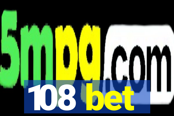 108 bet