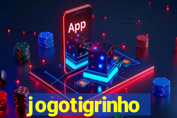 jogotigrinho