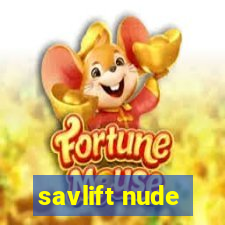 savlift nude