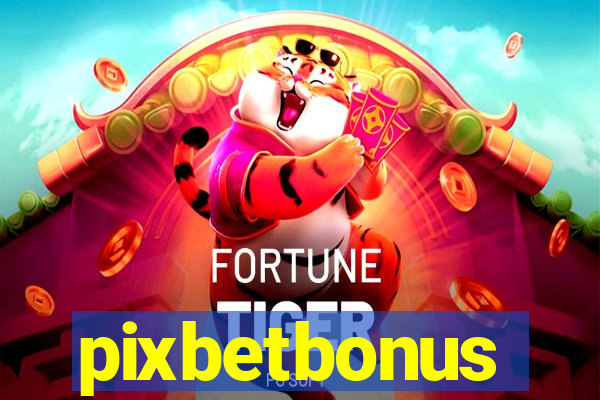 pixbetbonus