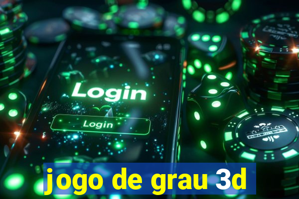 jogo de grau 3d