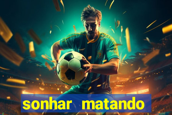 sonhar matando porco jogo do bicho