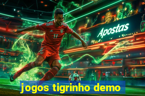 jogos tigrinho demo