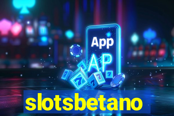 slotsbetano