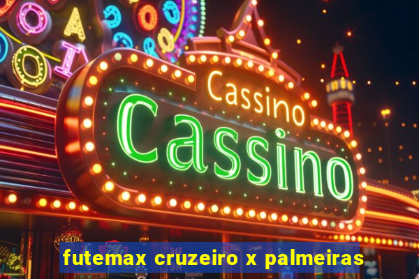 futemax cruzeiro x palmeiras