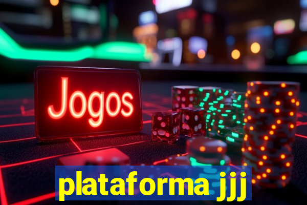 plataforma jjj