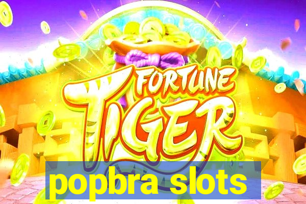 popbra slots