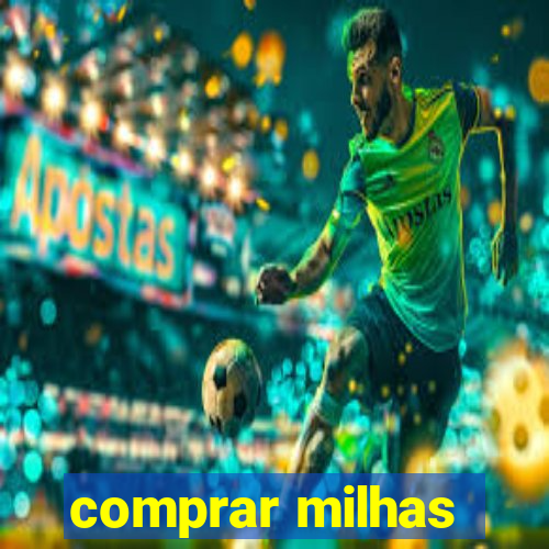 comprar milhas