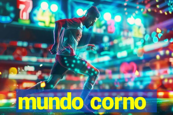 mundo corno