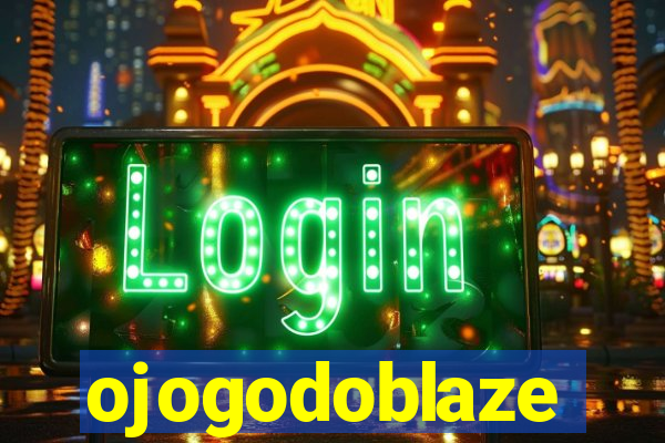 ojogodoblaze