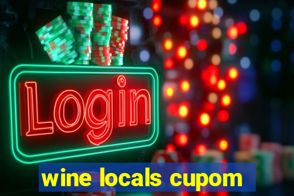 wine locals cupom