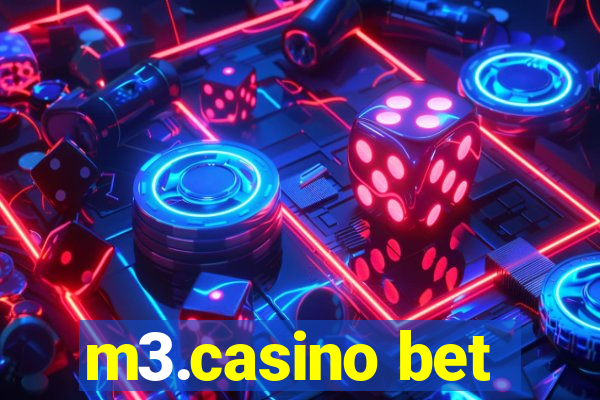 m3.casino bet