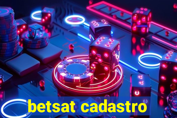 betsat cadastro