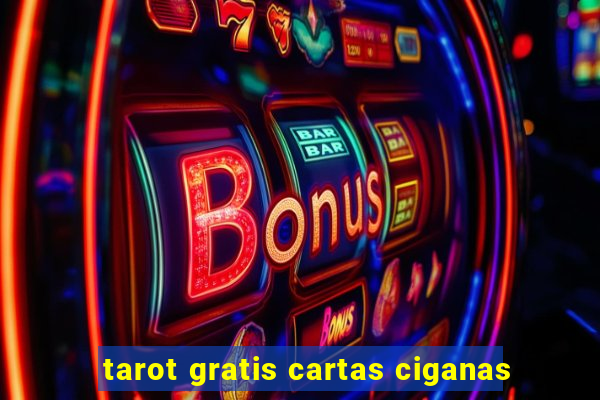 tarot gratis cartas ciganas