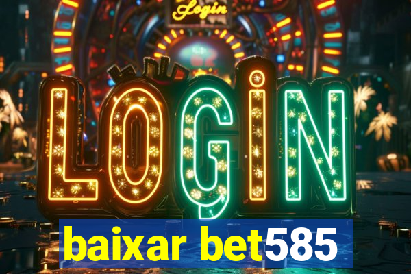 baixar bet585