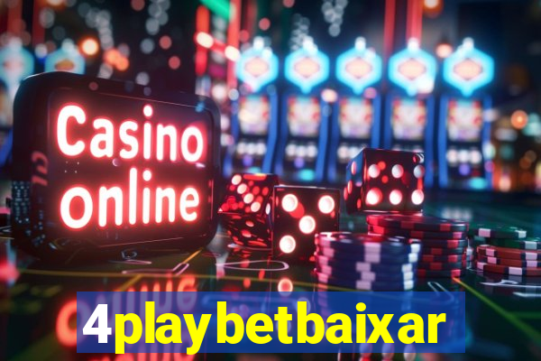 4playbetbaixar