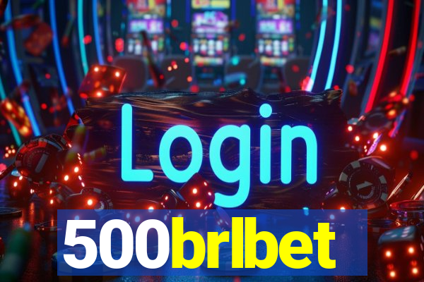 500brlbet