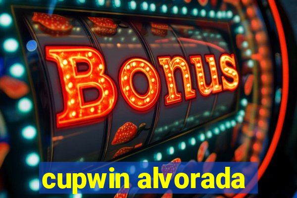 cupwin alvorada