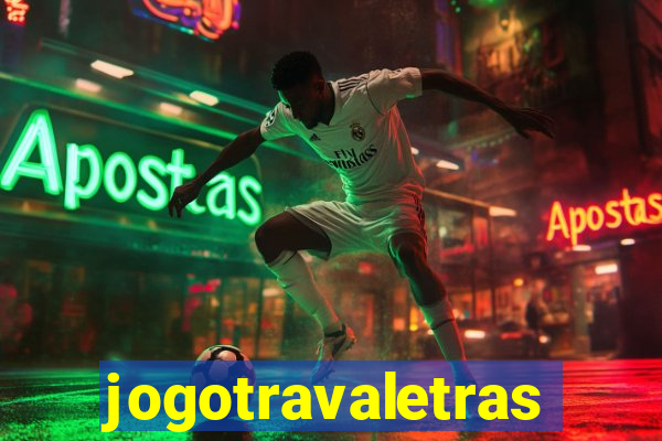 jogotravaletras