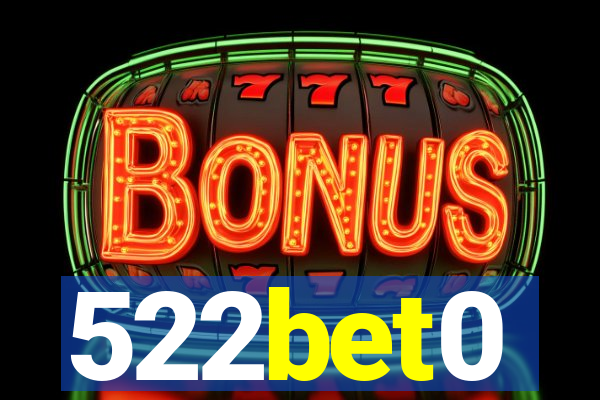 522bet0