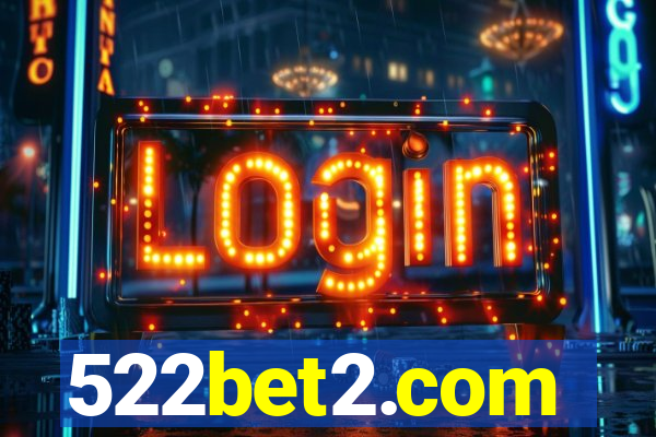 522bet2.com