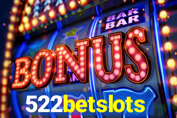 522betslots